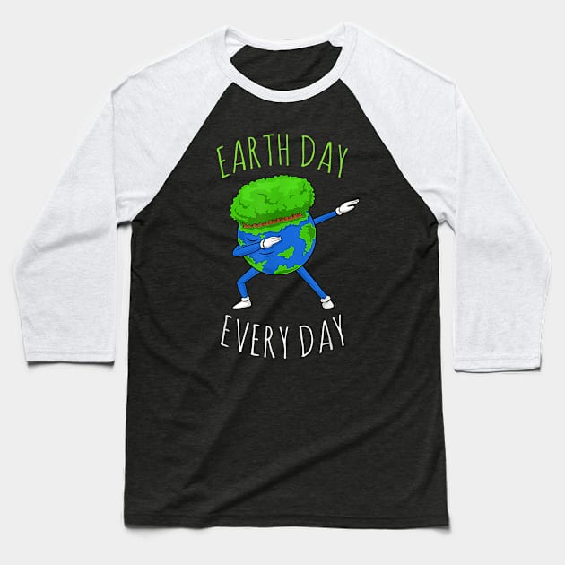 Earth day Everyday Baseball T-Shirt by sevalyilmazardal